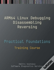 Capa do artigo Practical Foundations Of Arm64 Linux Debugging, Disassembling, Reversing