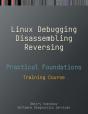 Practical Foundations Of Linux Debugging, Disassembling, Reversing - Preview