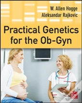Practical Genetics For The Ob-Gyn
