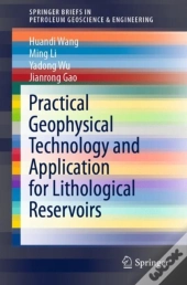 Practical Geophysical Technology And Application For Lithological Reservoirs