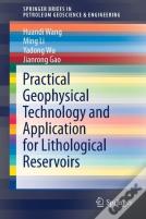 Practical Geophysical Technology And Application For Lithological Reservoirs