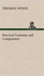 Practical Grammar And Composition - Preview