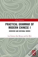 Practical Grammar Of Modern Chinese I