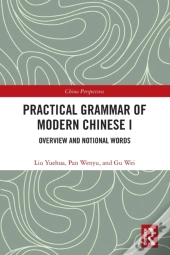 Practical Grammar Of Modern Chinese I