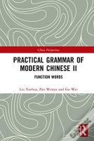 Practical Grammar Of Modern Chinese Ii