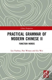 Practical Grammar Of Modern Chinese Ii