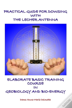 Capa do artigo Practical Guide For Dowsing With The Lecher Antenna - Elaborate Basic Training Course In Geobiology And Bio-Energy