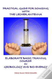Capa do artigo Practical Guide For Dowsing With The Lecher Antenna - Elaborate Basic Training Course In Geobiology And Bio-Energy