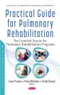 Practical Guide For Pulmonary Rehabilitation: The Essential Source For Pulmonary Rehabilitation Programs - Preview