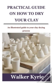 Capa do artigo Practical Guide On How To Dry Your Clay