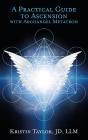 Practical Guide To Ascension With Archangel Metatron - Preview
