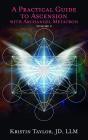 Practical Guide To Ascension With Archangel Metatron Volume 2 - Preview