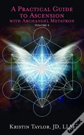 Capa do artigo Practical Guide To Ascension With Archangel Metatron Volume 2