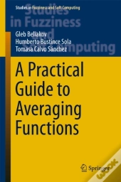 Practical Guide To Averaging Functions