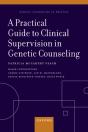 Practical Guide To Clinical Supervision In Genetic Counseling - Preview