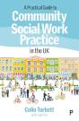 Practical Guide To Community Social Work Practice In The Uk - Preview