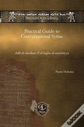 Practical Guide To Conversational Syriac
