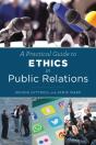 Practical Guide To Ethics In Public Relations - Preview