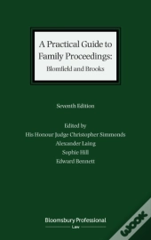 Practical Guide To Family Proceedings: Blomfield And Brooks
