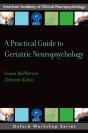 Practical Guide To Geriatric Neuropsychology - Preview