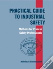 Practical Guide To Industrial Safety