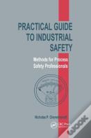 Practical Guide To Industrial Safety