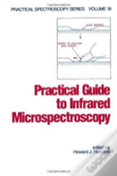 Practical Guide To Infrared Microspectroscopy
