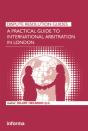 Practical Guide To International Arbitration In London - Preview