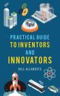 Practical Guide To Inventors And Innovators - Preview