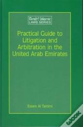 Practical Guide To Litigation And Arbitration In The United Arab Emirates