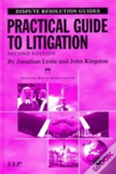 Practical Guide To Litigation