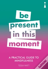 Practical Guide To Mindfulness