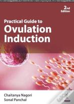 Practical Guide To Ovulation Induction
