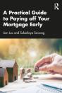 Practical Guide To Paying Off Your Mortgage Early - Preview