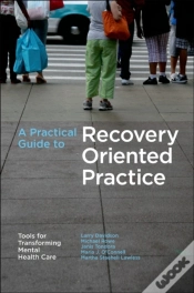 Capa do artigo Practical Guide To Recovery-Oriented Practice: Tools For Transforming Mental Health Care