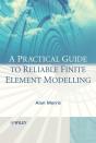 Practical Guide To Reliable Finite Element Modelling - Preview
