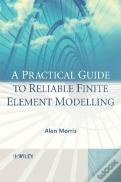 Capa do artigo Practical Guide To Reliable Finite Element Modelling