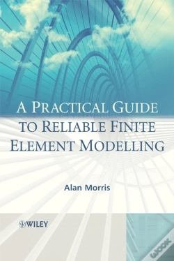 Capa do artigo Practical Guide To Reliable Finite Element Modelling