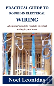 Capa do artigo Practical Guide To Rough-In Electrical Wiring