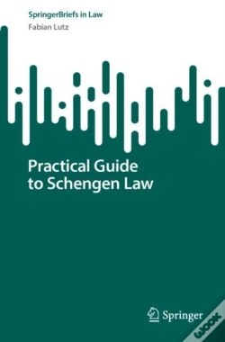 Capa do artigo Practical Guide To Schengen Law