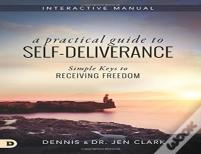 Practical Guide To Self-Deliverance, A