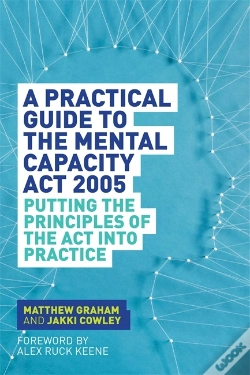 Capa do artigo Practical Guide To The Mental Capacity Act 2005