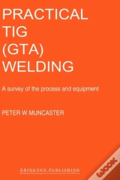 Capa do artigo Practical Guide To Tig (Gta) Welding