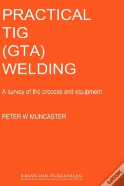 Capa do artigo Practical Guide To Tig (Gta) Welding
