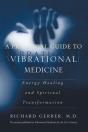 Practical Guide To Vibrational Medicine - Preview