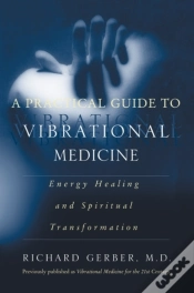 Capa do artigo Practical Guide To Vibrational Medicine