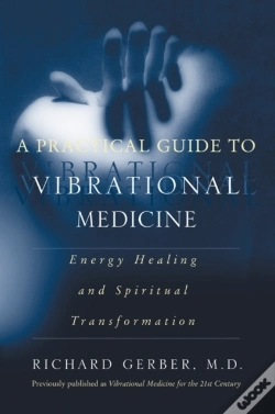 Capa do artigo Practical Guide To Vibrational Medicine