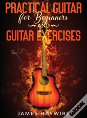 Practical Guitar For Beginners And Guita