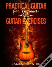 Capa do artigo Practical Guitar For Beginners And Guitar Exercises