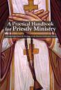 Practical Handbook For Priestly Ministry - Preview